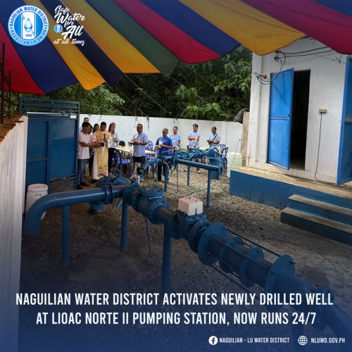 Naguilian Water District (NWD) activates newly drilled well at Lioac Norte II Pumping Station, Now Runs 24/7